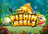 Fishin’ Reels
